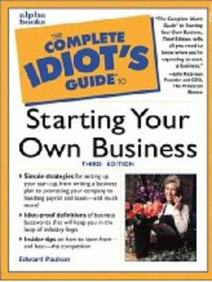 The Complete Idiot S Guide To Starting Your Own Business